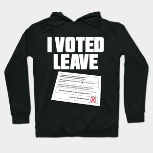 I Voted Leave Brexit Hoodie